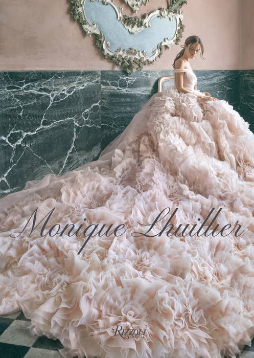 'Monique Lhuillier: Dreaming of Fashion and Glamour' by Monique Lhuillier